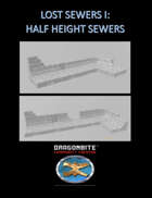 Lost Sewers 1: Half Height Sewers