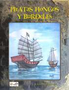 Piratas, Hongos y Burdeles