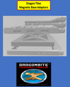 Dragon Tiles Magnetic Base Adaptors