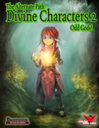 Alternate Paths: Divine Characters 2- Odd Gods