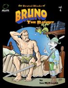 The Brutal Blade of Bruno the Bandit vol. 4