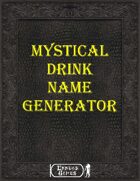 Mystical Drink Name Generator