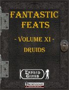 [PFRPG] - Fantastic Feats Volume XI - Druids