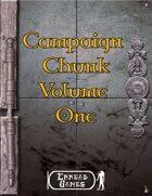 Campaign Chunk - Volume 1