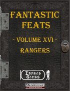 [PFRPG] - Fantastic Feats Volume XVI - Rangers