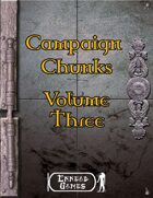 Campaign Chunk - Volume 3