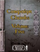 Campaign Chunk - Volume 5