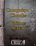 Campaign Chunk - Volume 7