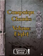 Campaign Chunk - Volume 8