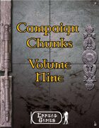 Campaign Chunk - Volume 9