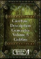 Creature Description Generator Volume 5 - Goblin