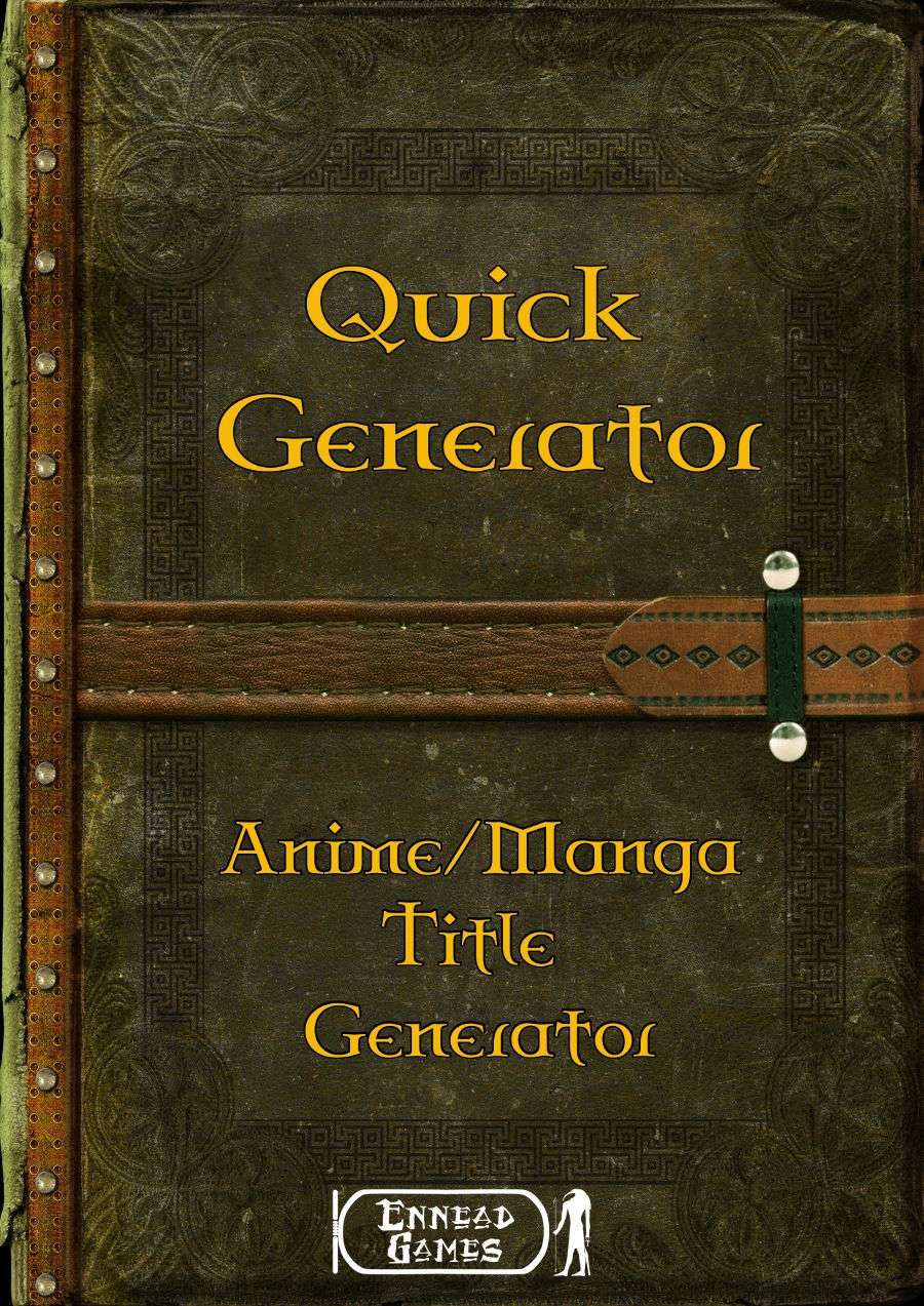 Quick Generator - Anime/Manga Title Generator - Ennead Games | Quick Gens |  DriveThruRPG