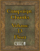 Campaign Chunk - Volume 13 Flora