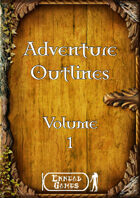 Adventure Outlines Volume 1