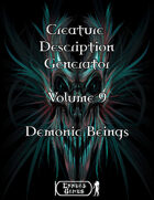 Creature Description Generator Volume 9 - Demonic Beings