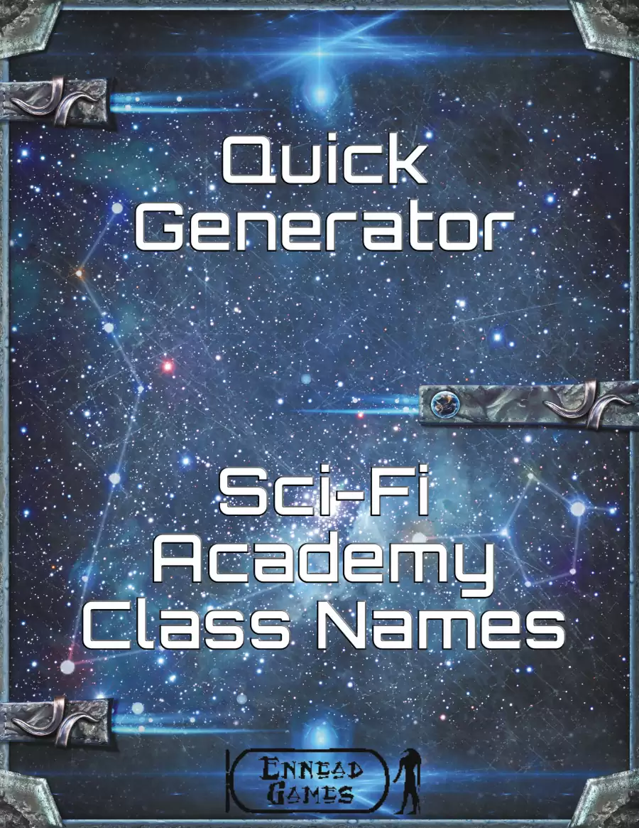 Quick Generator - SciFi Academy Class Names - Ennead Games | Quick Gens ...