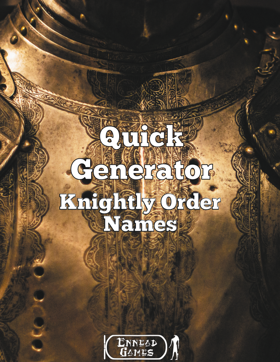 Quick Generator Knightly Order Names - Ennead Games | Quick Gens ...
