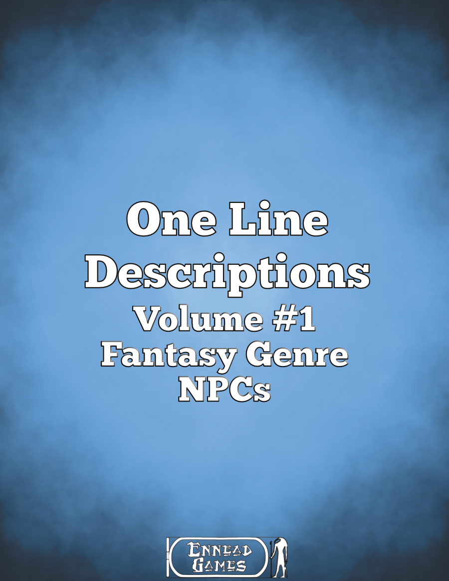 One Line Descriptions Volume 1 Fantasy Genre NPCs - Ennead Games | Content  Packs | DriveThruRPG