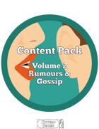 Content Pack Volume 2 - Rumours & Gossip