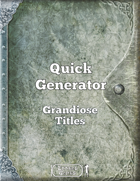 Quick Generator Grandiose Titles
