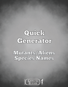 Quick Generator Mutants/Aliens Species Names