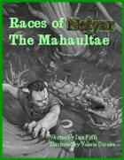 Races of Neiyar: The Mahaultae