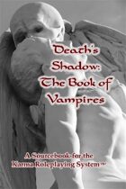 Death's Shadow: The Book of Vampires