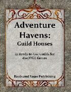 Adventure Havens: Guild Houses