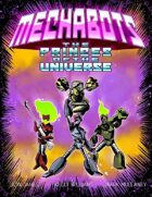 MECHABOTS: Princes of the Universe (2 of 16 in KILLER QUEEN, A Comic Anthology)