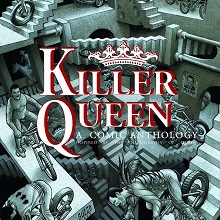 KILLER QUEEN, A Comic Anthology