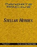 Mandate Archive: Stellar Heroes