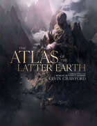 The Atlas of the Latter Earth