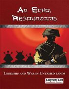 An Echo, Resounding: A Sourcebook for Lordship and War