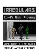 Irregulars Core Book 1: The Rules (Beta Playtest)