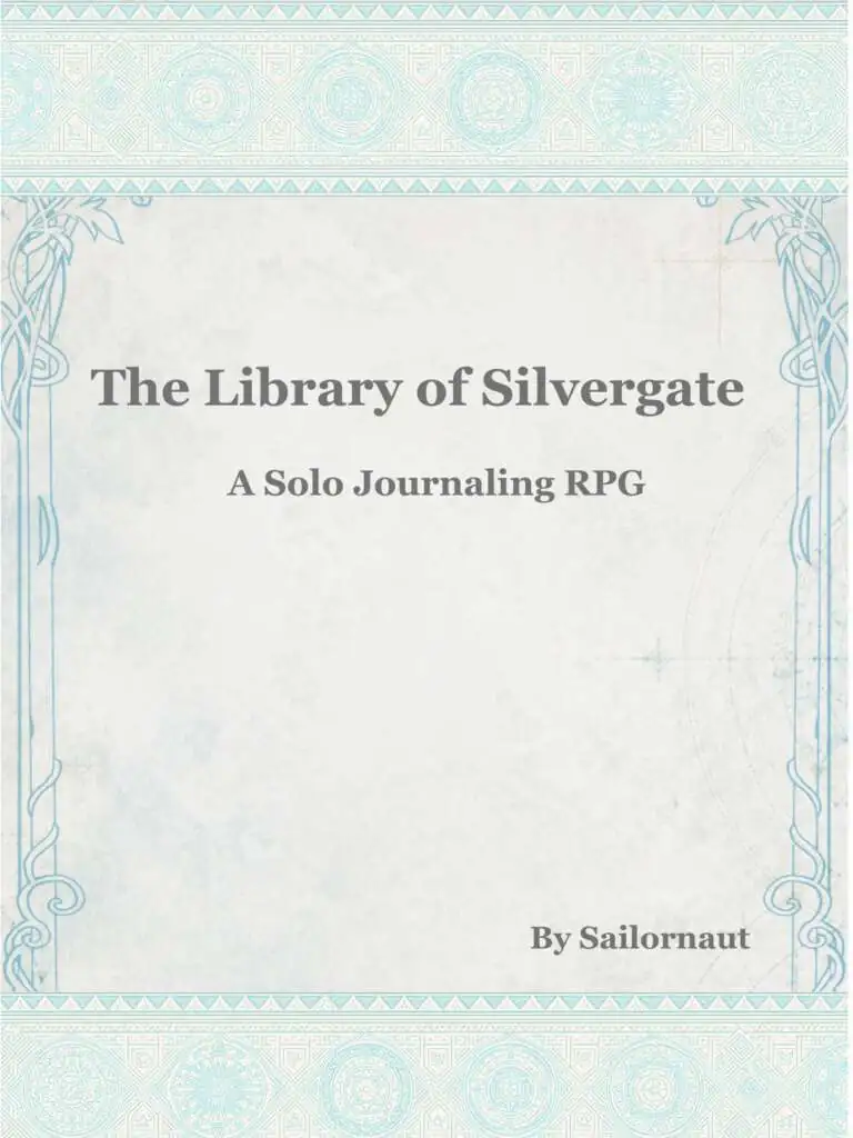 The Library of Silvergate - A Solo Journaling RPG