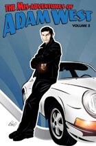 The Mis-Adventures of Adam West: Volume 2