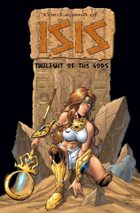The Legend of Isis: Twilight of the Gods