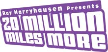 Ray Harryhausen Presents 20 Million Miles More