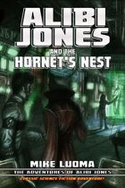 Alibi Jones and the Hornet's Nest