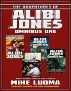 The Adventures of Alibi Jones Omnibus One