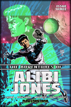 The Adventures of Alibi Jones #3