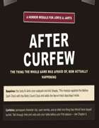 Jorts and Jarts - After Curfew