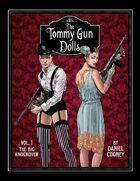 The Tommy Gun Dolls Vol 1: The Big Knockover