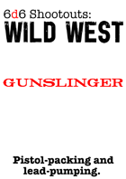6d6 Shootouts - Gunslinger