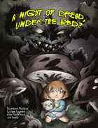 A Night of Dread, UNDER THE BED?