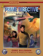 GURPS Prime Directive 4e Revised, Volume 2: Playing the Game