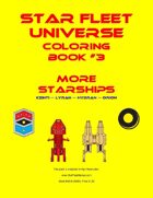 Star Fleet Universe Coloring Book #3: More Starships