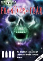 EPOCH: Frontier of Fear