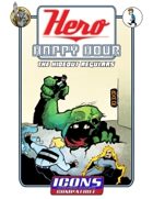 Hero Happy Hour: The Hideout Regulars (ICONS)