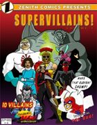 Zenith Comics Presents: Supervillains! (BASH)